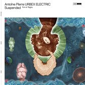 Antoine Pierre - Urbex Electric - Suspended (Live At Flagey) (LP)