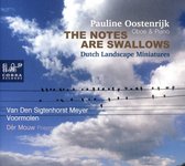 Pauline Oostenrijk - The Notes Are Swallows, Dutch Landscape Miniatures (CD)