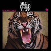 Dan Melchior - Slow Down Tiger (LP)