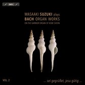 Masaaki Suzuki - J.S.Bach: Organ Works Vol. 2 (Super Audio CD)