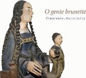 Paolo+Odhecaton Da Col - O Gente Brunette/Singer-Composers O (CD)