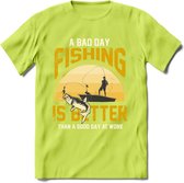 A Bad Day Fishing - Vissen T-Shirt | Geel | Grappig Verjaardag Vis Hobby Cadeau Shirt | Dames - Heren - Unisex | Tshirt Hengelsport Kleding Kado - Groen - XXL