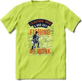 A bad Day Fishing - Vissen T-Shirt | Oranje | Grappig Verjaardag Vis Hobby Cadeau Shirt | Dames - Heren - Unisex | Tshirt Hengelsport Kleding Kado - Groen - 3XL