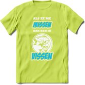 Als Ze Me Missen Dan Ben Ik Vissen T-Shirt | Blauw | Grappig Verjaardag Vis Hobby Cadeau Shirt | Dames - Heren - Unisex | Tshirt Hengelsport Kleding Kado - Groen - M