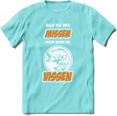 Als Ze Me Missen Dan Ben Ik Vissen T-Shirt | Oranje | Grappig Verjaardag Vis Hobby Cadeau Shirt | Dames - Heren - Unisex | Tshirt Hengelsport Kleding Kado - Licht Blauw - S