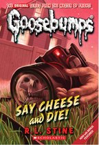 Say Cheese and Die! (Classic Goosebumps #8): Volume 8