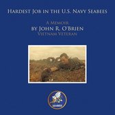 Hardest Job in the U.S. Navy Seabees