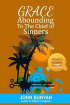 Grace Abounding to the Chief of Sinners