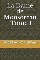 La Dame de Monsoreau Tome I