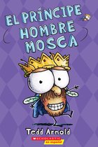 Hombre Mosca- El Pr�ncipe Hombre Mosca (Prince Fly Guy)