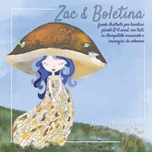 Zac & Boletina - Favole illustrate per bambini piccoli (2-6 anni) con testi in stampatello maiuscolo e immagini da colorare