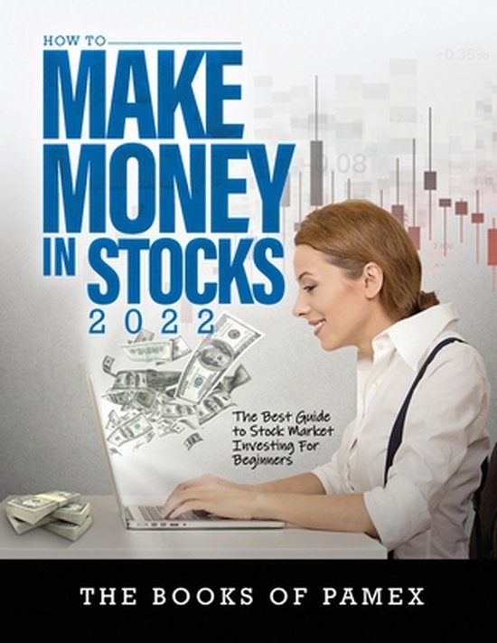 How to Make Money in Stocks 2022 - cover