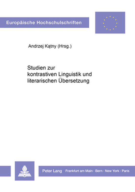 Studien Zur Kontrastiven Linguistik Und Literarischen Uebers ... - cover
