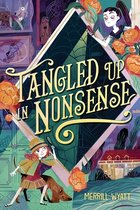 The Tangled Mysteries- Tangled Up in Nonsense