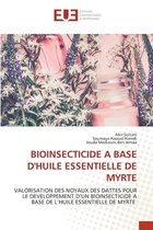 Bioinsecticide a Base d'Huile Essentielle de Myrte