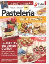 Cocina y Pasteleria - Para el Dia A Dia y Eventos Coleccion Especial Evia Ediciones- Pastelería para vender 2
