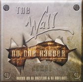 Wall-No One Harder 1