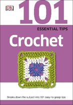 DK 101 Essential Tips Crochet