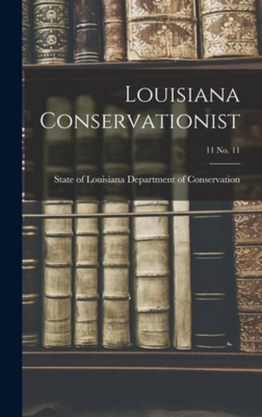 Louisiana Conservationist; 11 No. 11 - cover
