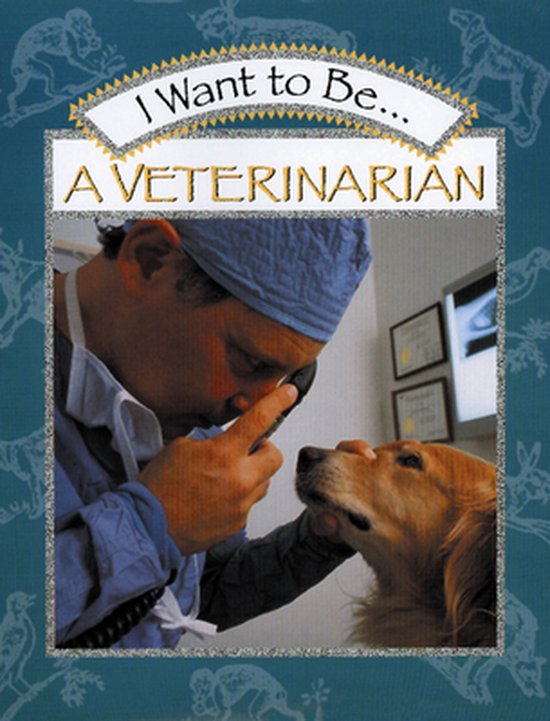 I Want To Be A Veterinarian - cover