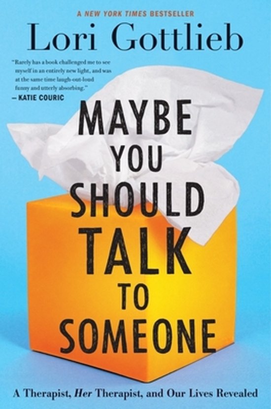 Maybe You Should Talk to Someone A Therapist, Her Therapist, ... - cover