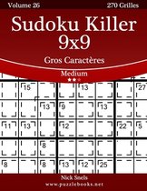 Sudoku Killer 9x9 Gros Caracteres - Medium - Volume 26 - 270 Grilles