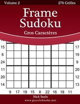 Frame Sudoku Gros Caracteres - Volume 2 - 276 Grilles