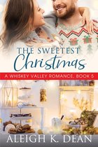 Whiskey Valley Romances-The Sweetest Christmas