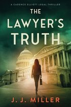 Cadence Elliott Legal Thriller-The Lawyer's Truth