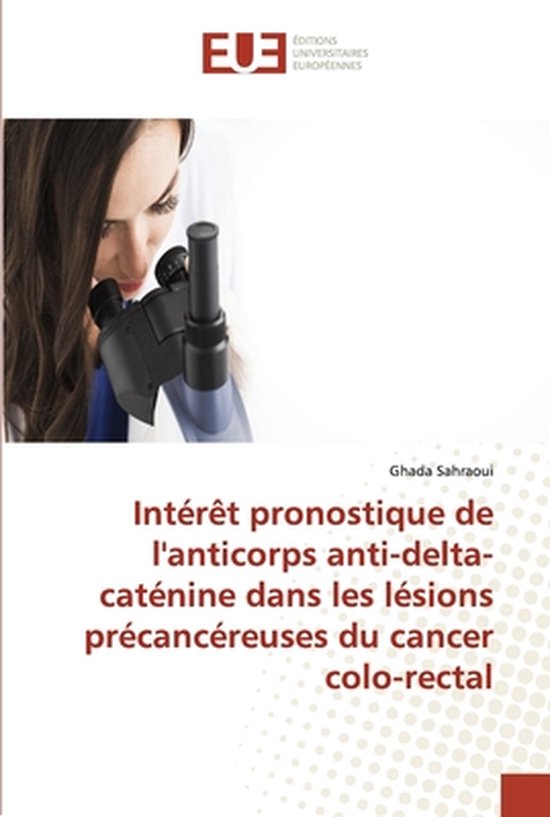 Foto: Int r t pronostique de l anticorps anti delta cat nine dans les l sions pr canc reuses du cancer colo rectal