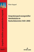 Szegediner Schriften Zur Germanistischen Linguistik- Integrationsgrad vorangestellter Adverbialsaetze im Neuhochdeutschen (1650-2000)