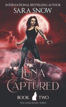 Luna Rising- Luna Captured