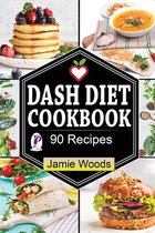 Dash Diet Cookbook: 90 Heart-Healthy and Mouth-Watering Recipes for Lower Your Blood Pressure & Lose Weight.