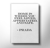 Prada - Canvas Schilderij - Home is Where.. - Museum kwaliteit - 60x90