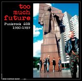 Various Artists - Too Much Future..Punkrock Gdr 1980-1989 (2 CD)