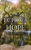 Willow Tree Trilogy 2 - Echoes of Hope