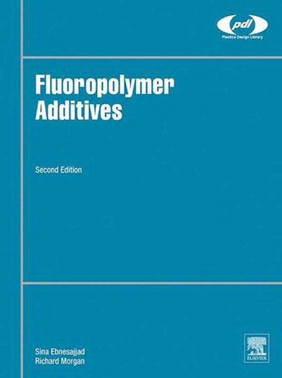 Plastics Design Library Fluoropolymer Additives (ebook