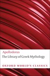 Oxford World's Classics -  The Library of Greek Mythology