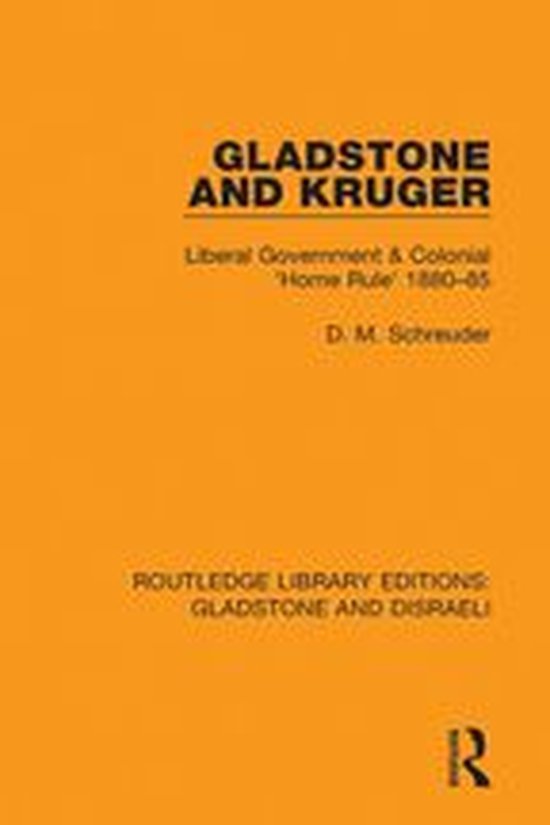 Routledge Library Editions Gladstone and Disraeli Gladstone and
