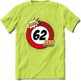 62 Jaar Hoera Verkeersbord T-Shirt | Grappig Verjaardag Cadeau | Dames - Heren | - Groen - S