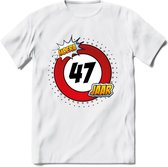 47 Jaar Hoera Verkeersbord T-Shirt | Grappig Verjaardag Cadeau | Dames - Heren | - Wit - 3XL