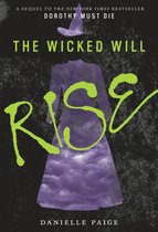 Dorothy Must Die 2 - The Wicked Will Rise