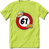 61 Jaar Hoera Verkeersbord T-Shirt | Grappig Verjaardag Cadeau | Dames - Heren | - Groen - XXL
