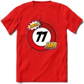 77 Jaar Hoera Verkeersbord T-Shirt | Grappig Verjaardag Cadeau | Dames - Heren | - Rood - 3XL