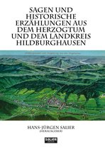 Sagen und historische Erzählungen aus dem Herzogtum und dem Landkreis Hildburghausen