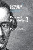Elements in the Philosophy of Immanuel Kant- Rationalizing (Vernünfteln)