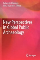 New Perspectives in Global Public Archaeology