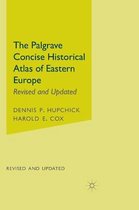The Palgrave Concise Historical Atlas of Eastern Europe
