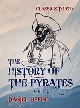 Classics To Go - The History of the Pyrates Vol I - Vol II