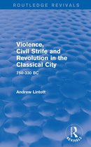 Violence, Civil Strife and Revolution in the Classical City